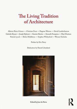 The Living Tradition of Architecture de José de Paiva