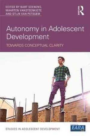 Autonomy in Adolescent Development: Towards Conceptual Clarity de Bart Soenens