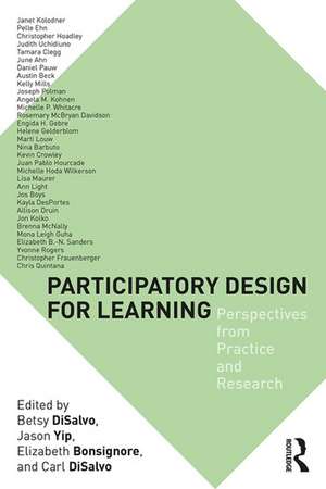 Participatory Design for Learning: Perspectives from Practice and Research de Betsy DiSalvo