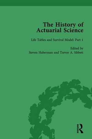 The History of Actuarial Science Vol I de Steven Haberman