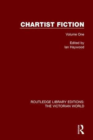 Chartist Fiction: Volume One de Ian Haywood