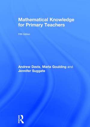 Mathematical Knowledge for Primary Teachers de Andrew Davis