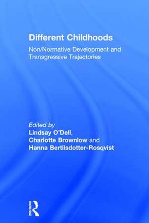 Different Childhoods: Non/Normative Development and Transgressive Trajectories de Lindsay O'Dell