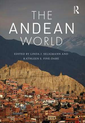 The Andean World de Linda J. Seligmann