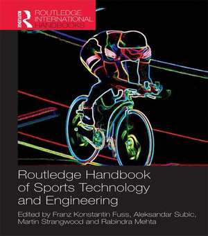 Routledge Handbook of Sports Technology and Engineering de Franz Fuss