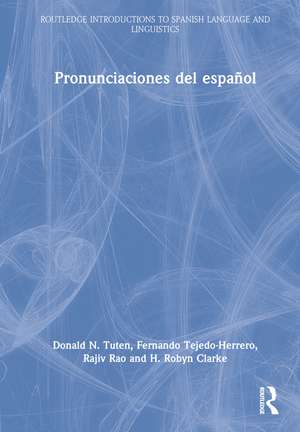 Pronunciaciones del español de Donald N. Tuten