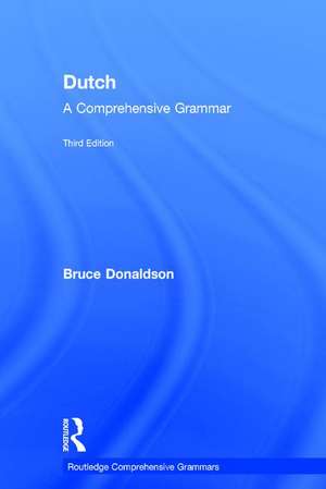 Dutch: A Comprehensive Grammar de Bruce Donaldson