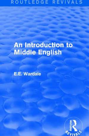 An Introduction to Middle English de E.E. Wardale