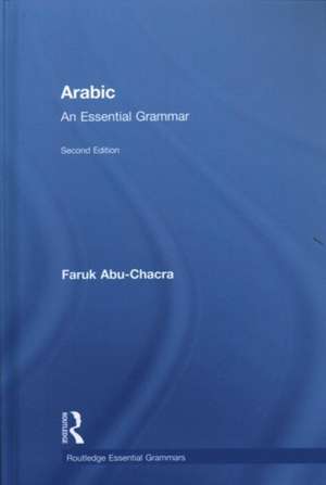 Arabic: An Essential Grammar de Faruk Abu-Chacra