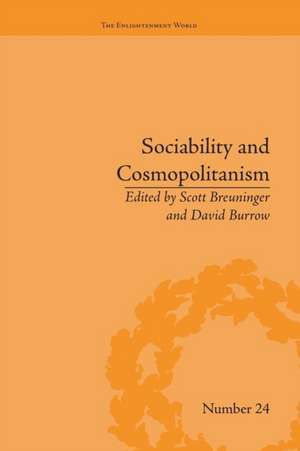 Sociability and Cosmopolitanism: Social Bonds on the Fringes of the Enlightenment de David Burrow