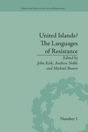 United Islands? The Languages of Resistance de John Kirk