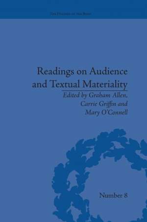 Readings on Audience and Textual Materiality de Carrie Griffin