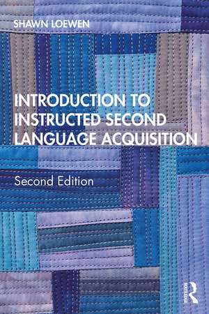 Introduction to Instructed Second Language Acquisition de Shawn Loewen