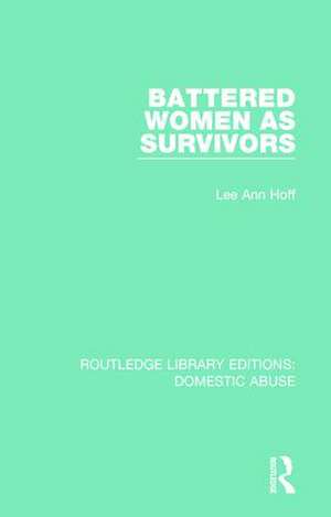 Battered Women as Survivors de Lee Ann Hoff