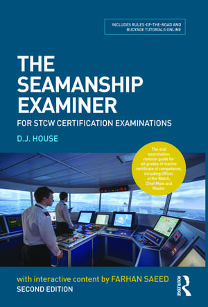 The Seamanship Examiner: For STCW Certification Examinations de David House