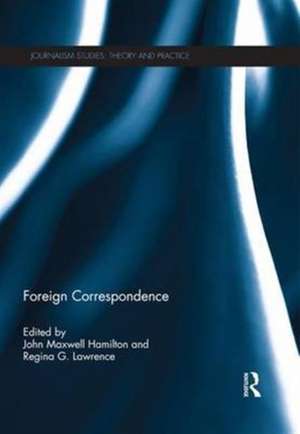 Foreign Correspondence de John Hamilton