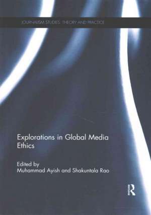 Explorations in Global Media Ethics de Muhammad Ayish