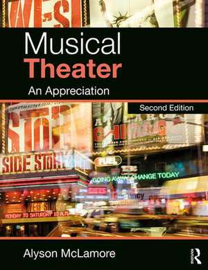 Musical Theater: An Appreciation de Alyson McLamore