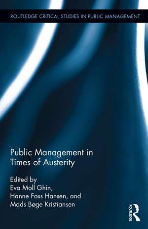 Public Management in Times of Austerity de Eva Moll Sørensen