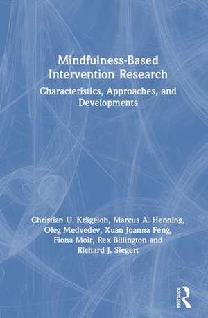 Mindfulness-Based Intervention Research: Characteristics, Approaches, and Developments de Christian U. Krägeloh