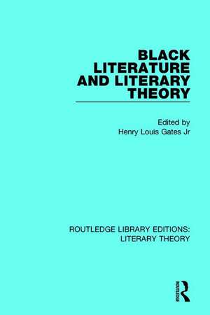 Black Literature and Literary Theory de Henry Louis Gates, Jr