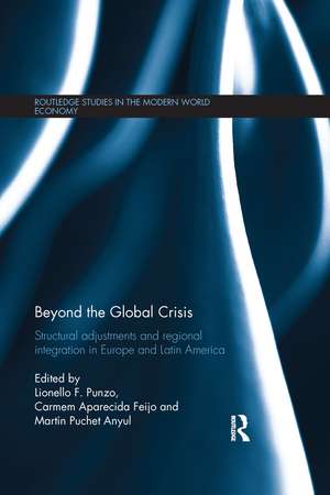 Beyond the Global Crisis: Structural Adjustments and Regional Integration in Europe and Latin America de Lionello Punzo