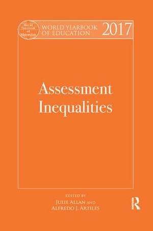 World Yearbook of Education 2017: Assessment Inequalities de Julie Allan