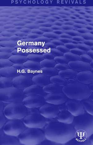 Germany Possessed de H.G. Baynes