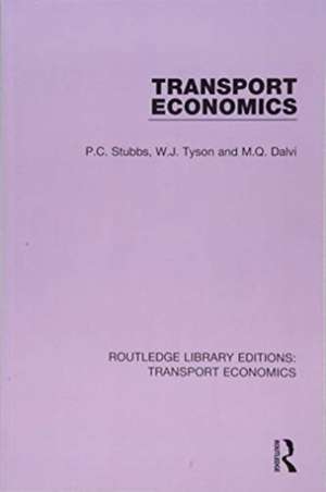 Transport Economics de P.C. Stubbs