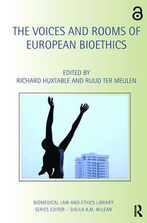 The Voices and Rooms of European Bioethics de Richard Huxtable