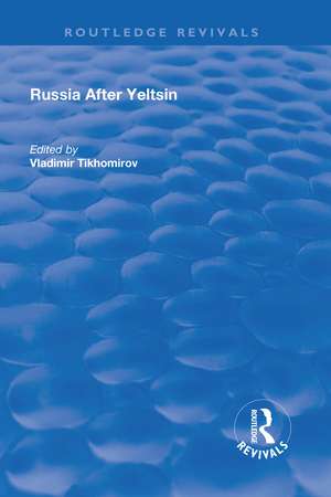 Russia After Yeltsin de Vladimir Tikhomirov