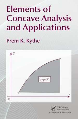 Elements of Concave Analysis and Applications de Prem K. Kythe