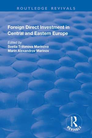 Foreign Direct Investment in Central and Eastern Europe de Svetla Trifonova Marinova