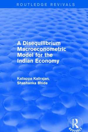 A Disequilibrium Macroeconometric Model for the Indian Economy de Kaliappa Kalirajan