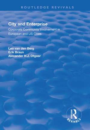 City and Enterprise: Corporate Community Involvement in European and US Cities de Erik Braun