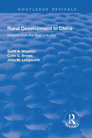 Rural Development in China: Insights from the Beef Industry de Scott A. Waldron