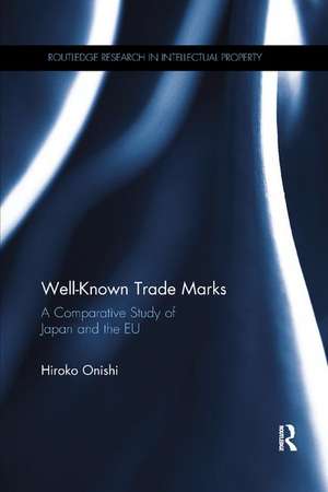 Well-Known Trade Marks: A Comparative Study of Japan and the EU de Hiroko Onishi