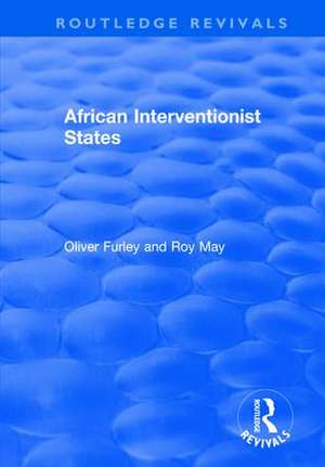 African Interventionist States de Roy May