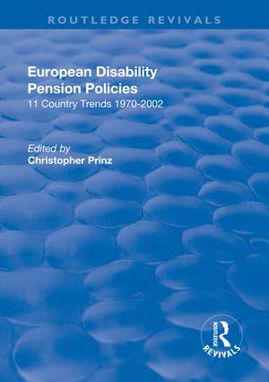 European Disability Pension Policies: 11 Country Trends 1970–2002 de Christopher Prinz