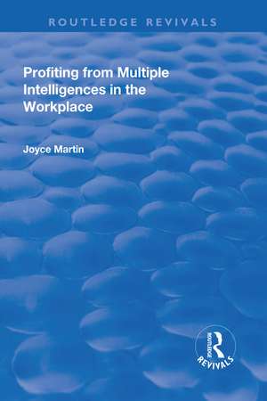 Profiting from Multiple Intelligences in the Workplace de Joyce Martin