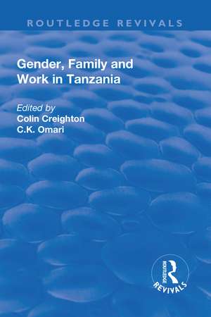 Gender, Family and Work in Tanzania de Colin Creighton