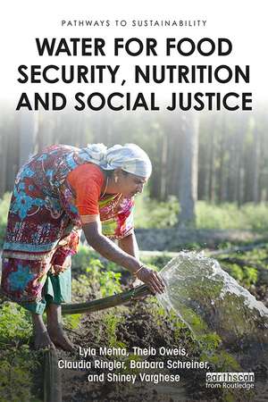 Water for Food Security, Nutrition and Social Justice de Lyla Mehta