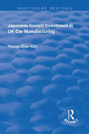 Japanese Inward Investment in UK Car Manufacturing de Young-Chan Kim