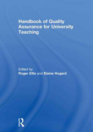 Handbook of Quality Assurance for University Teaching de Roger Ellis