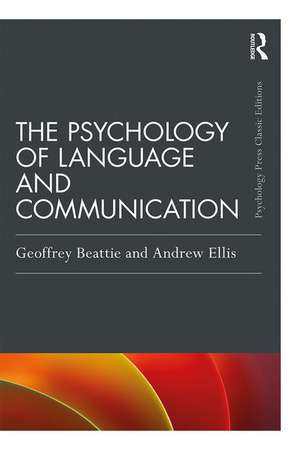 The Psychology of Language and Communication de Geoffrey Beattie