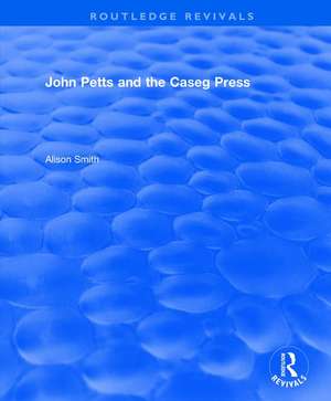 John Petts and the Caseg Press de Alison Smith