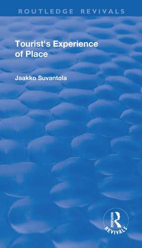 Tourist's Experience of Place de Jaakko Suvantola