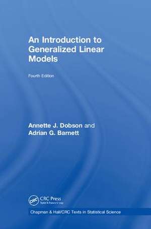 An Introduction to Generalized Linear Models de Annette J. Dobson