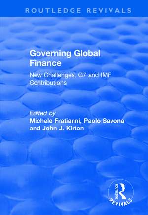 Governing Global Finance: New Challenges, G7 and IMF Contributions de Michele Fratianni