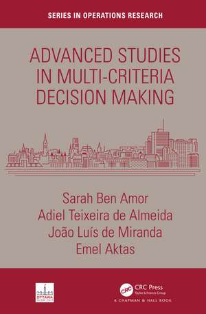 Advanced Studies in Multi-Criteria Decision Making de Sarah Ben Amor